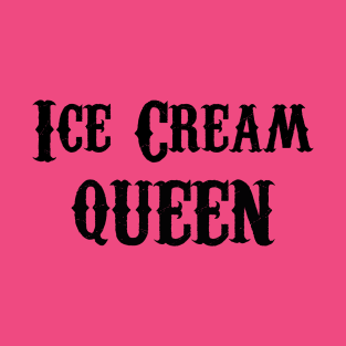 Ice Cream Queen T-Shirt