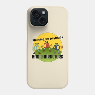 Bad Characters Phone Case