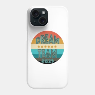 Dream Team Phone Case