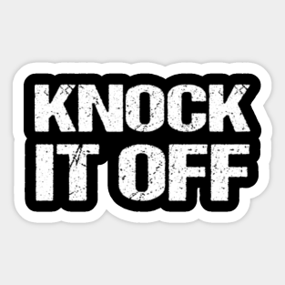 Knock It Off Live Well Network Stickers Teepublic