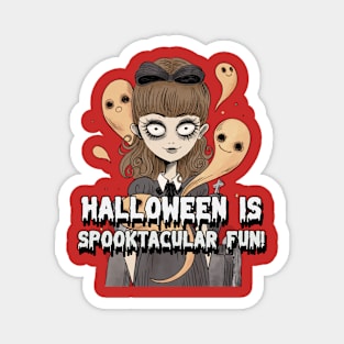 Halloween is Spooktacular fun Magnet