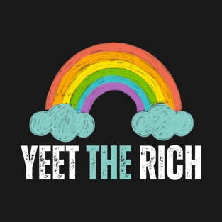 Pride Month Yeet The Rich T-Shirt