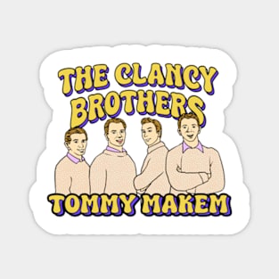 The Clancy Brothers & Tommy Makem Magnet