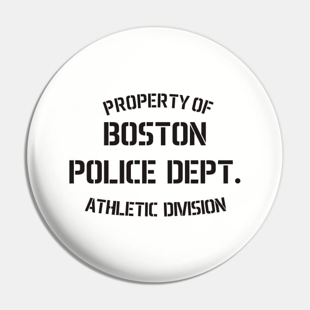 Property Of Boston Police Dept Pin by grekhov