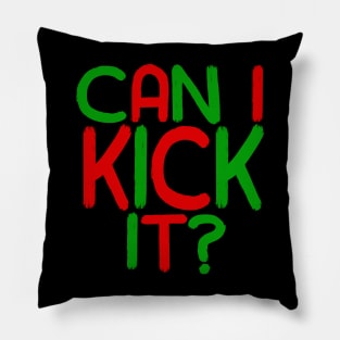 Can I Kick It - 04 - Novelty Hip Hop Vibes Pillow