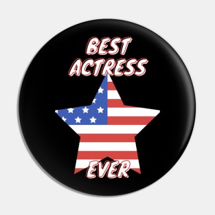 Best Actress Ever Pin