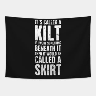 It's Called A Kilt Tapestry