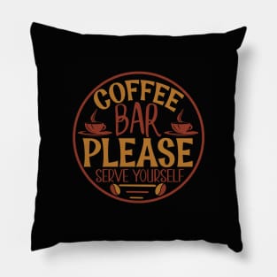 Coffee Bar Please Serve Yourself Pillow