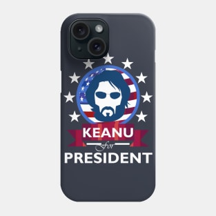 Keanu Reeves for President Phone Case