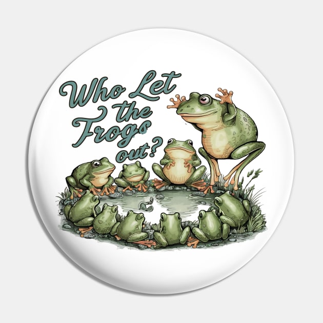 Who Let The Frogs Out Pin by UrbanCharm