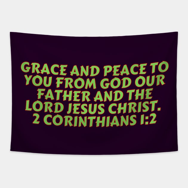 Bible Verse 2 Corinthians 1:2 Tapestry by Prayingwarrior