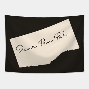 Dear Pen Pal... Tapestry