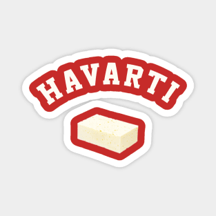 Havarti funny college team cheese block logo Magnet