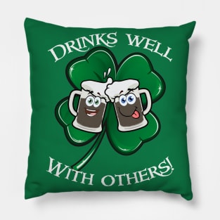 Drinks well with others Pillow