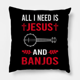 I Need Jesus And Banjo Banjoist Pillow