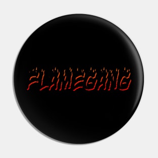 Flame Gang Blackout Pin