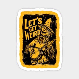 Let's Get Weird! Funny Wizard of Oz Scarecrow Banjo Magnet