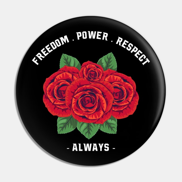 Freedom, Power, and Respect with Rose Pin by almalikstoryteller