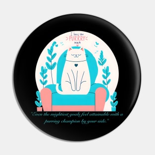 Champion Cat (Motivational and Inspirational Quote) Pin