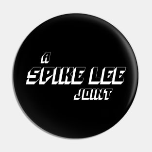 A Spike Lee Joint Pin