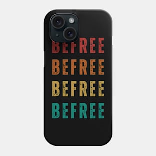 Be Free Phone Case