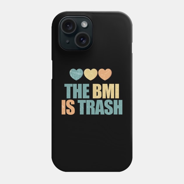 Fat Acceptance ~ The BMI is trash Phone Case by FFAFFF