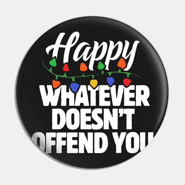 Happy Whatever doesn't offend you Pin by bubbsnugg