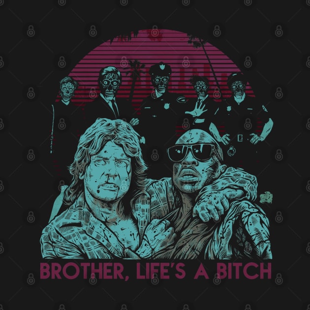 BROTHER , LIFE'S A BITCH by joeyjamesartworx