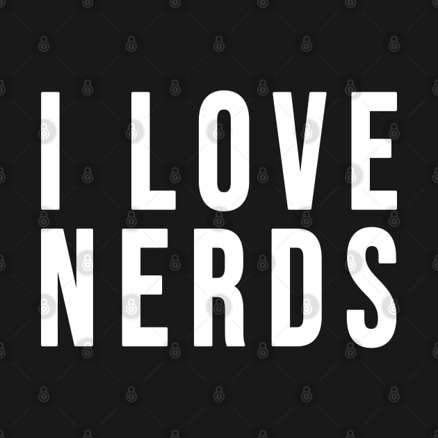 I love Nerds by Stellart