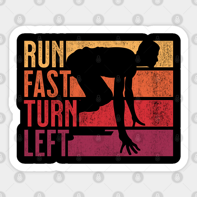 Run Fast Turn Left Sprint Dash Runners 100m 200m 400m Gift - Run Fast ...