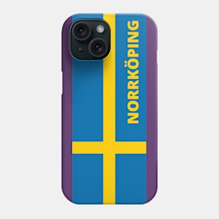 Norrköping City in Swedish Flag Phone Case