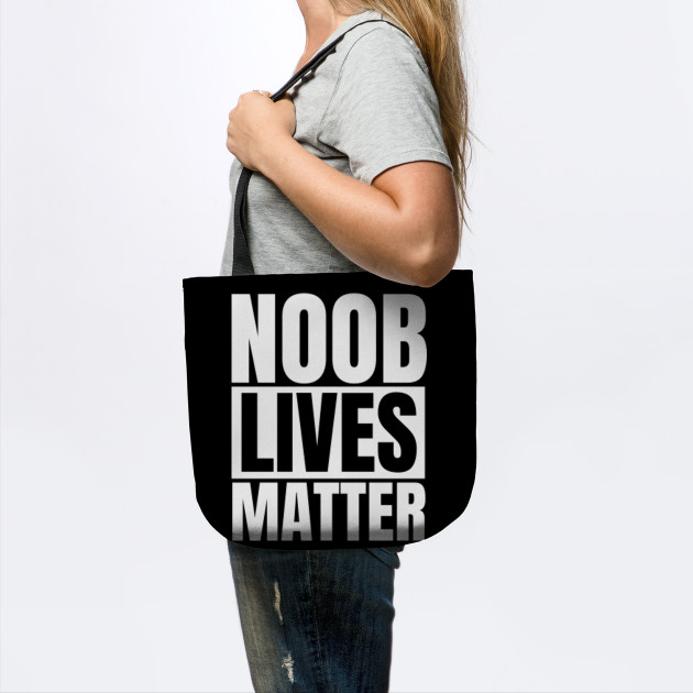 Noob Lives Matter Roblox Tote Teepublic Au - all lives matter roblox shirt