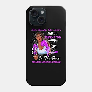 Punch You in the Face MIGRAINE HEADACHE WARRIOR Phone Case