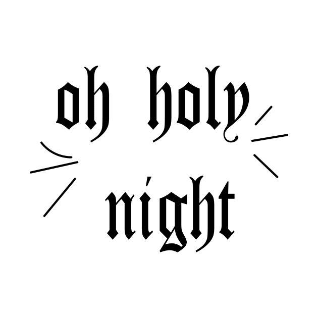 Oh Holy Night (Jesus Birthday ) by FlorenceFashionstyle