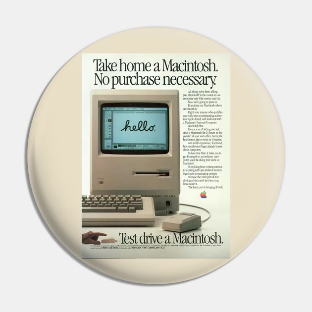 Test drive a Macintosh - Vintage Mac ad Pin by Lukasking Tees