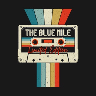 Graphic The Blue Nile Proud Name Cassette Tape Vintage Birthday Gifts T-Shirt