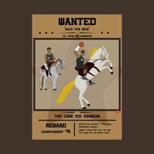 WANTED - The Lone Mid Rangers (San Antonio Spurs) T-Shirt