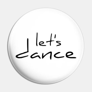 Let's Dance Black by PK.digart Pin