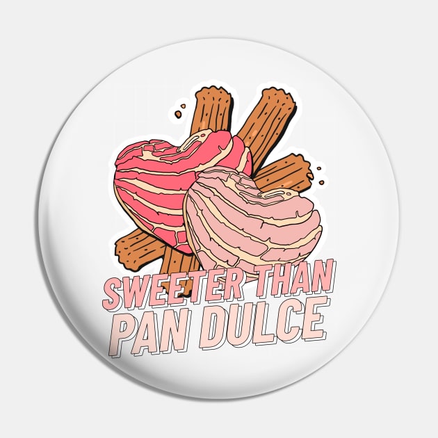 Sweeter than Pan Dulce Pin by Ivanapcm