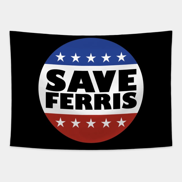 Save Ferris Badge Tapestry by familiaritees