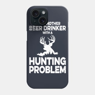 deer hunting problem Phone Case