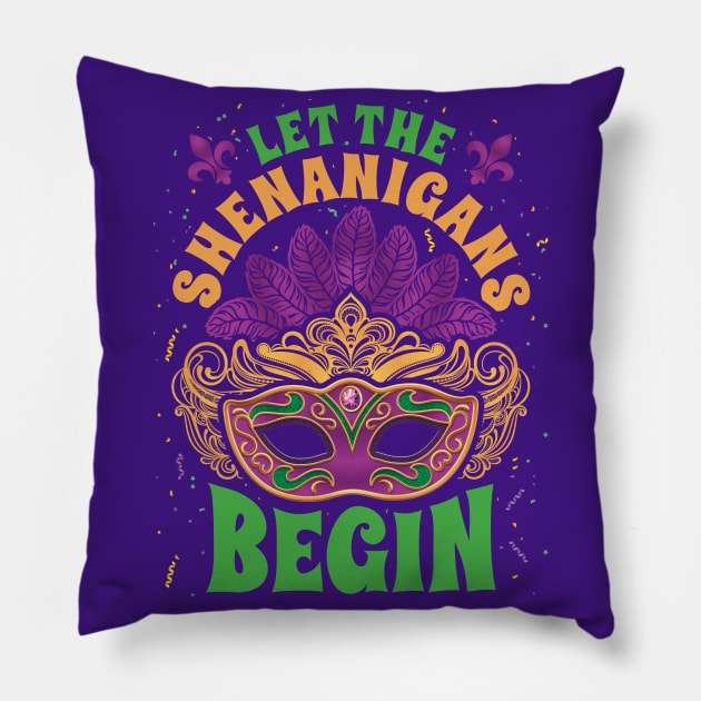 Mardi Gras Costume Let The Shenanigans Begin Pillow by aneisha