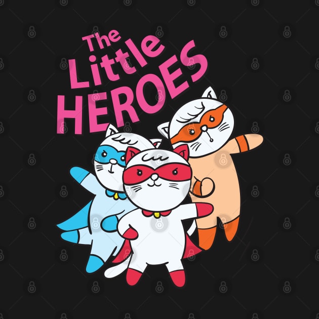 The Little Heroes Kittens by Mako Design 