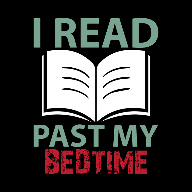 Funny I Read Past My Bedtime Book Lover Gift by TheLostLatticework