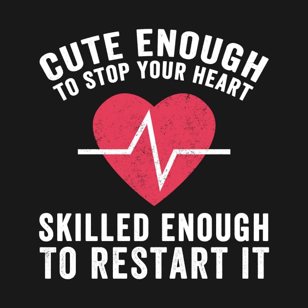 Cute enough to stop your heart skilled enough to restart it by captainmood