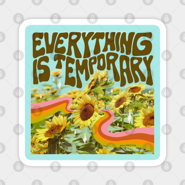 Everything is Temporary Magnet by Doodle by Meg