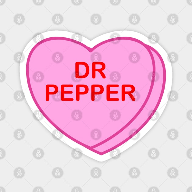 Conversation Heart: Dr Pepper Magnet by LetsOverThinkIt