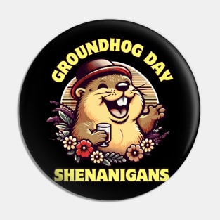 Groundhog Day Shenanigans Pin