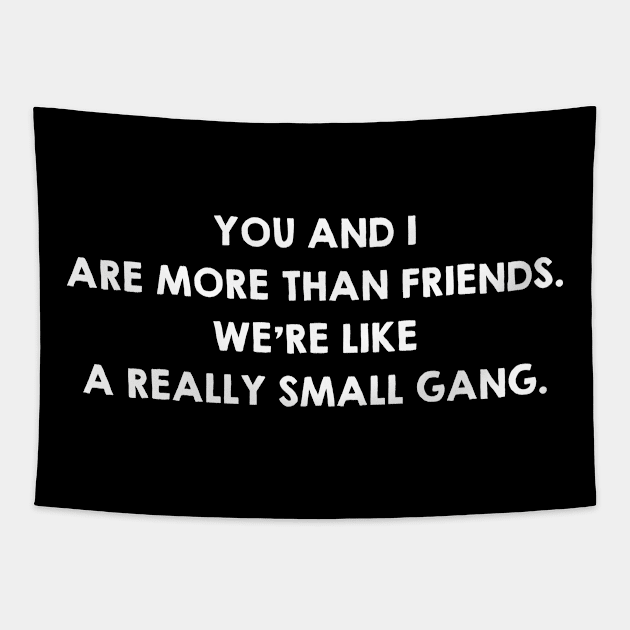 Real Friends. Funny Friendship Quotes / Sayings Gifts Tapestry by kamodan