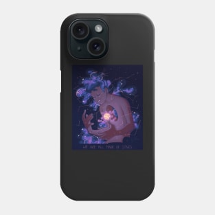 We Are All Made Of Stars Phone Case